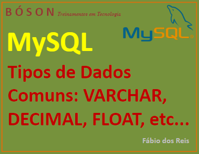 Quais são os tipos de dados do MySQL ?