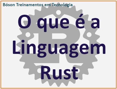 Como Rust foi de projeto paralelo à linguagem de programação mais amada do  mundo - MIT Technology Review