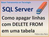 Cláusula DELETE FROM no SQL Server - Apagar linhas da tabela