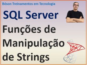 Funções de manipulação de strings no SQL Server